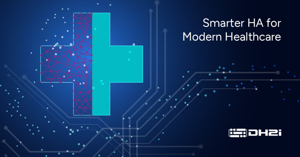 Smart High Availability provides the monitoring, automation, and integrated network security that modern healthcare SQL Server environments need.